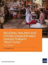 Regional Malaria and Other Communicable Disease Threats Trust Fund