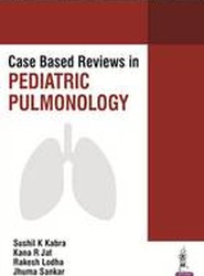 Case Based Reviews in Pediatric Pulmonology