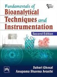 Fundamentals of Bioanalytical Techniques and Instrumentation