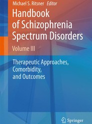Handbook of Schizophrenia Spectrum Disorders, Volume III