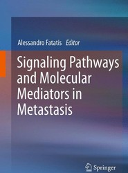 Signaling Pathways and Molecular Mediators in Metastasis
