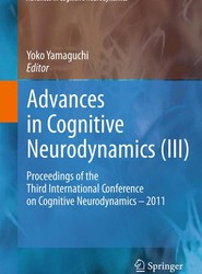 Advances in Cognitive Neurodynamics (III)
