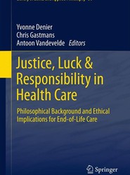 Justice, Luck & Responsibility in Health Care