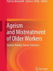 Ageism and Mistreatment of Older Workers