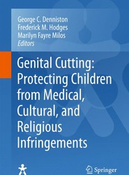 Genital Cutting: Protecting Children from Medical, Cultural, and Religious Infringements