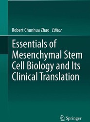 Essentials of Mesenchymal Stem Cell Biology and Its Clinical Translation