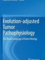 Evolution-adjusted Tumor Pathophysiology: