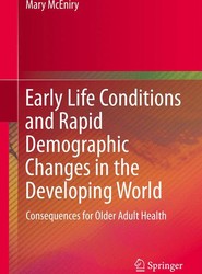 Early Life Conditions and Rapid Demographic Changes in the Developing World