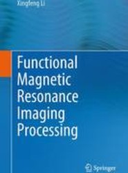 Functional Magnetic Resonance Imaging Processing