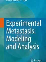 Experimental Metastasis: Modeling and Analysis