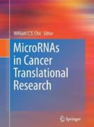 MicroRNAs in Cancer Translational Research