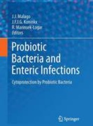 Probiotic Bacteria and Enteric Infections
