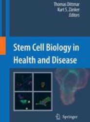 Stem Cell Biology in Health and Disease