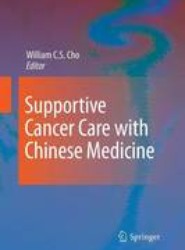 Supportive Cancer Care with Chinese Medicine
