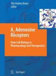 A3 Adenosine Receptors from Cell Biology to Pharmacology and Therapeutics