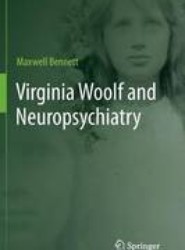 Virginia Woolf and Neuropsychiatry