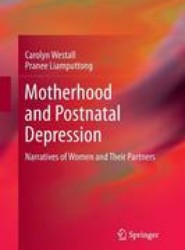 Motherhood and Postnatal Depression