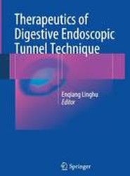 Therapeutics of Digestive Endoscopic Tunnel Technique