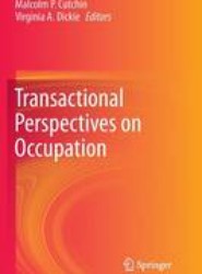 Transactional Perspectives on Occupation