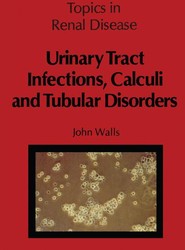 Urinary Tract Infections, Calculi and Tubular Disorders