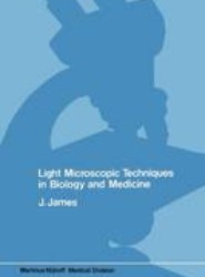 Light microscopic techniques in biology and medicine