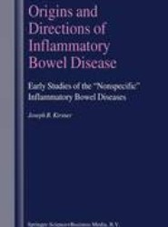 Origins and Directions of Inflammatory Bowel Disease