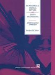 Biomaterials, Medical Devices and Tissue Engineering: An Integrated Approach