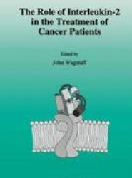 The role of interleukin-2 in the treatment of cancer patients