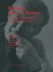 Professor Hein J.J. Wellens: 33 Years of Cardiology and Arrhythmology