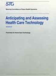 Anticipating and Assessing Health Care Technology