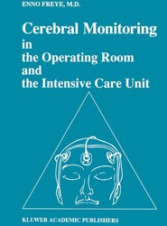 Cerebral Monitoring in the Operating Room and the Intensive Care Unit