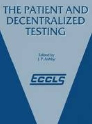 The Patient and Decentralized Testing