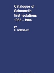 Catalogue of Salmonella First Isolations 1965-1984