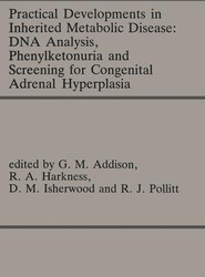 Practical Developments in Inherited Metabolic Disease: DNA Analysis, Phenylketonuria and Screening for Congenital Adrenal Hyperplasia