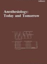 Anesthesiology: Today and Tomorrow