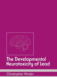 The Developmental Neurotoxicity of Lead
