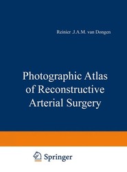 Photographic Atlas of Reconstructive Arterial Surgery