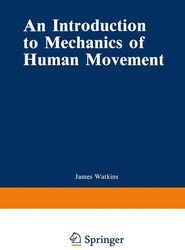 An Introduction to Mechanics of Human Movement