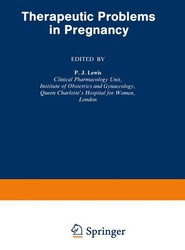 Therapeutic Problems in Pregnancy