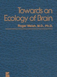 Towards an Ecology of Brain
