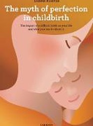 Myth of Perfection in Childbirth