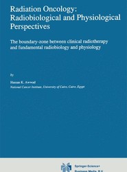 Radiation Oncology: Radiobiological and Physiological Perspectives