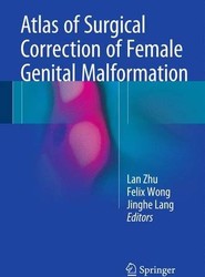 Atlas of Surgical Correction of Female Genital Malformation