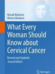 What Every Woman Should Know about Cervical Cancer