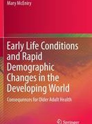 Early Life Conditions and Rapid Demographic Changes in the Developing World