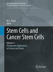Stem Cells and Cancer Stem Cells, Volume 4