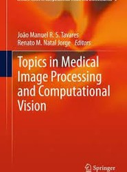 Topics in Medical Image Processing and Computational Vision