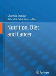 Nutrition, Diet and Cancer