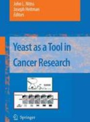 Yeast as a Tool in Cancer Research
