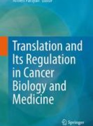 Translation and Its Regulation in Cancer Biology and Medicine